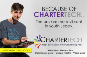 Because of Chartertech, The Arts are more vibrant in South Jersey.